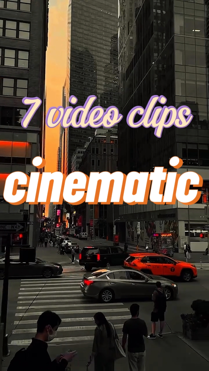 7 clips cinématiques