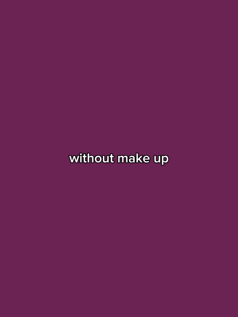 without/with makeup