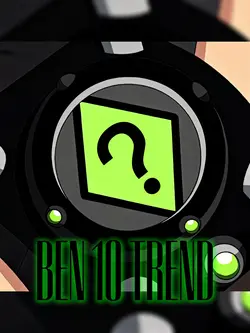 Ben 10 TREND