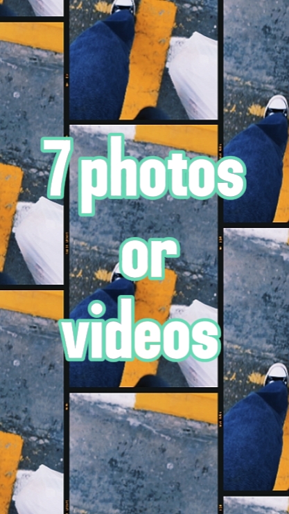 7 photos or videos 