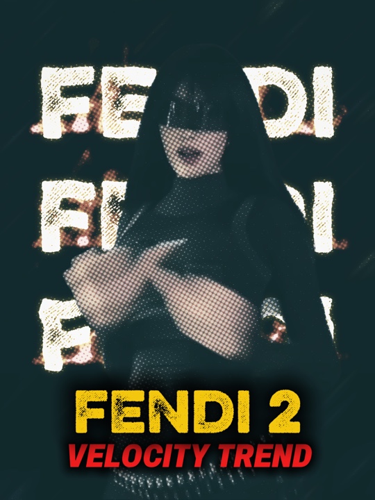 Fendi 2 VELOCITY
