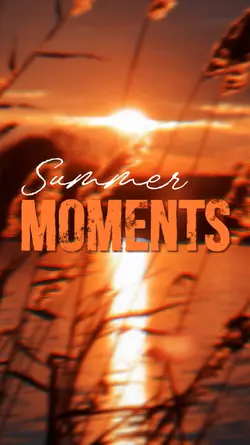 SUMMER MOMENTS