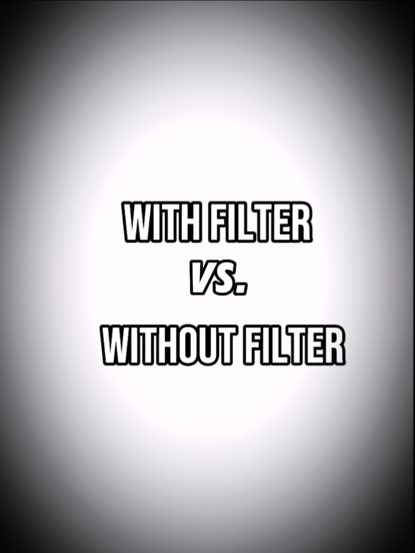 filter & no filter