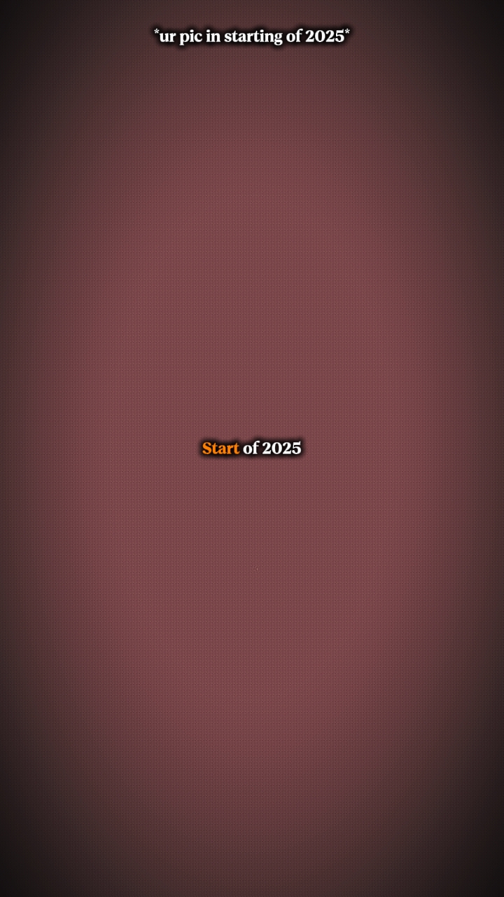 The start of 2025