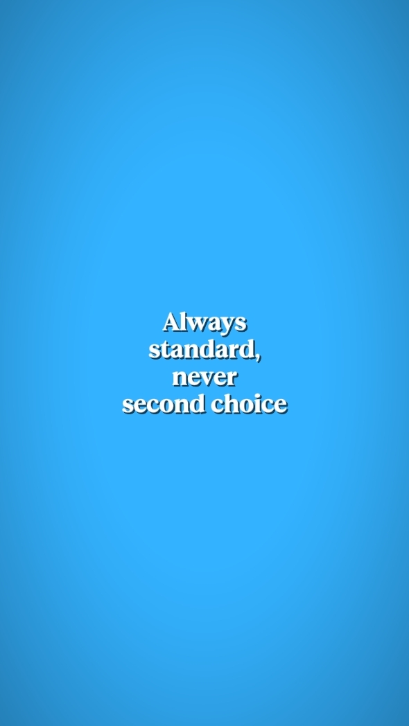 Always standard