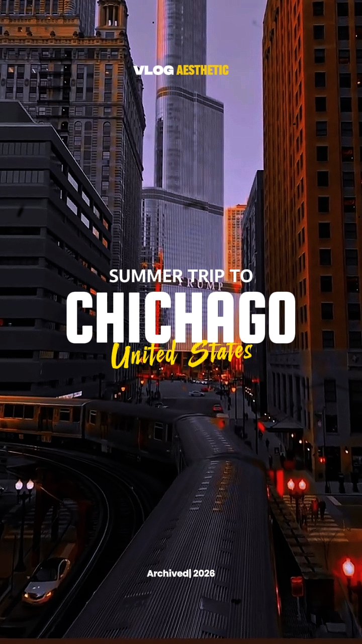 SUMMER TRIP CHICAGO