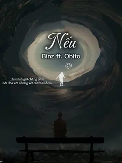 NẾU 🎵 Binz ft. Obito