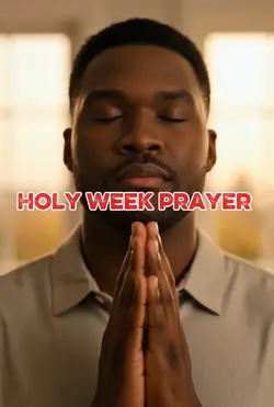 Holy Week prayer