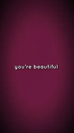 you're beautiful*