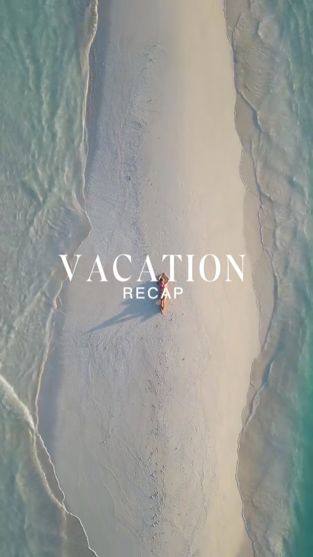 vacation recap 