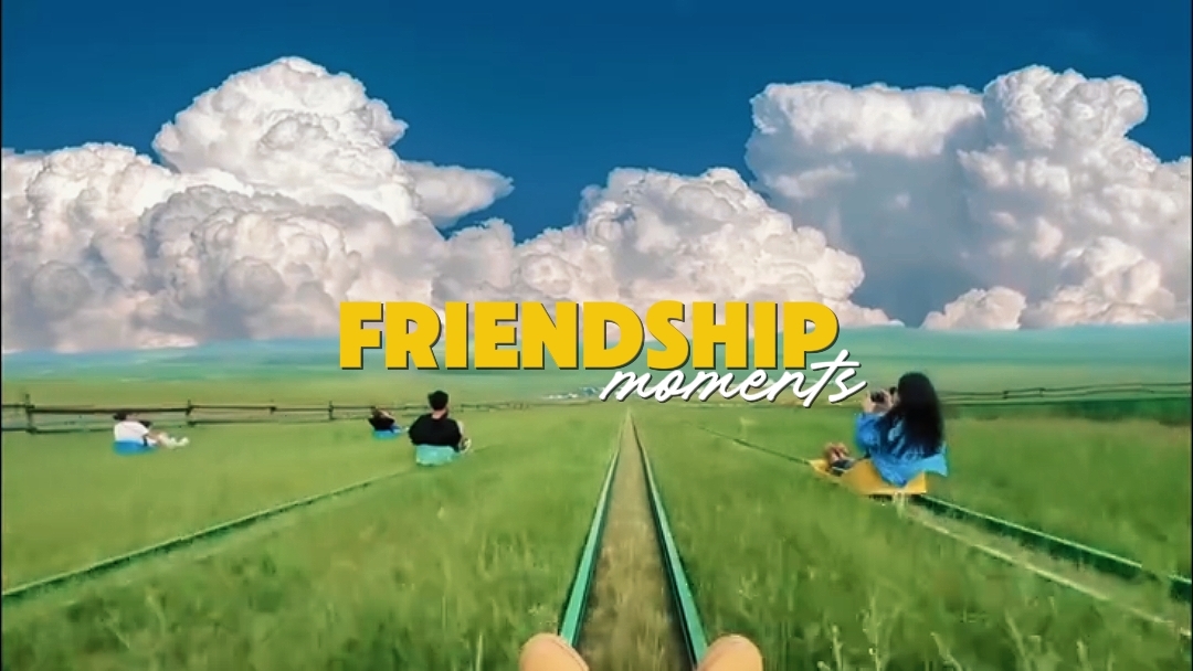 Friendship Moments