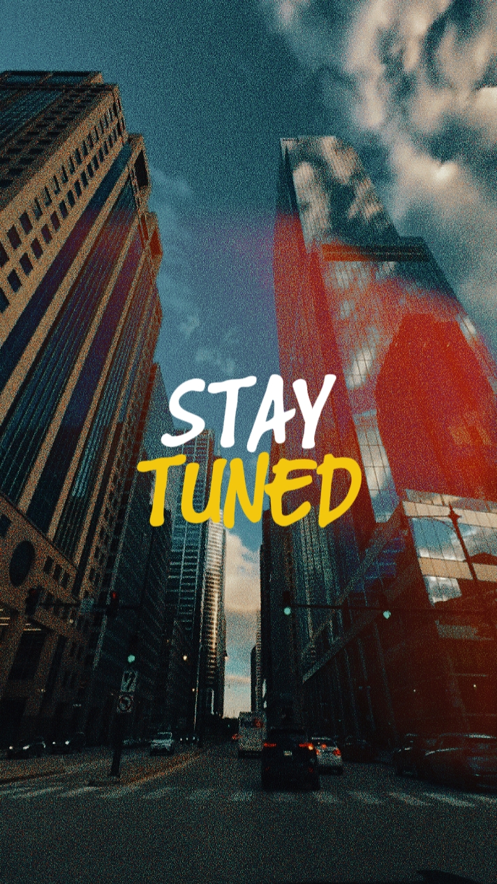 Stay Tuned