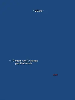 2yearwontchangeyou