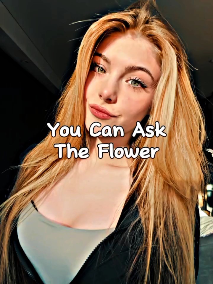 YouCanAskTheFlowers