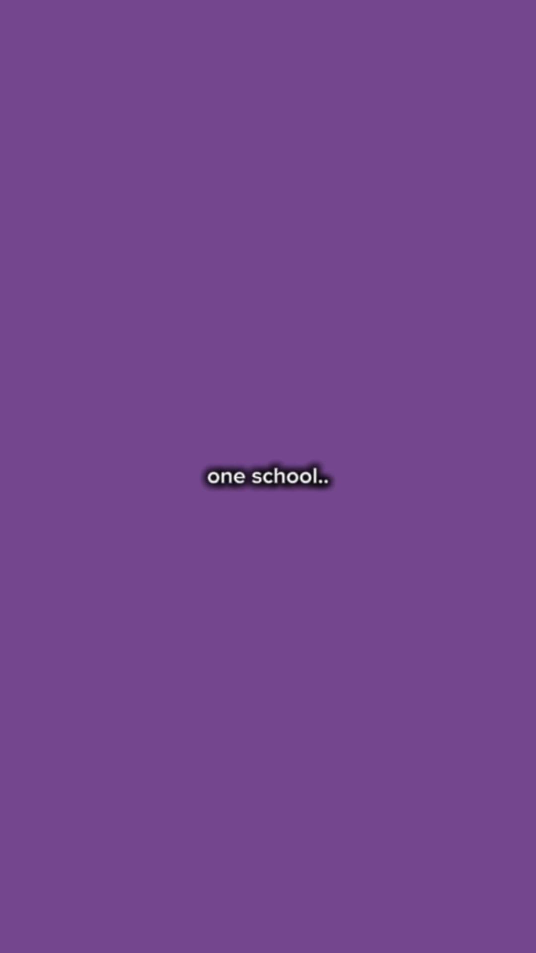 one school...