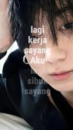 aku lagi kerja ayang