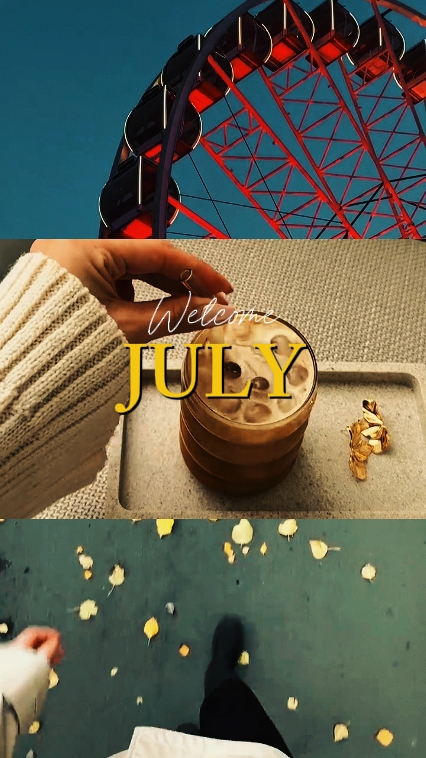 Welcome July 