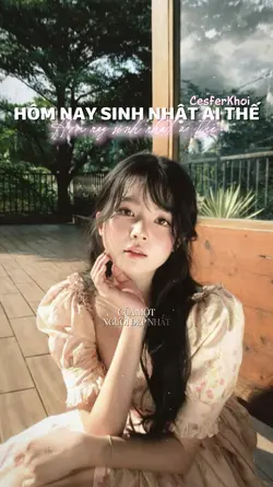 Hôm nay sinh nhật ai