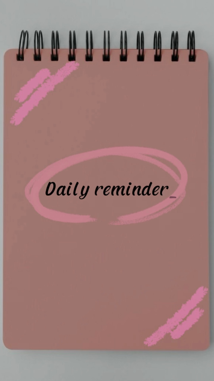 Daily reminder 