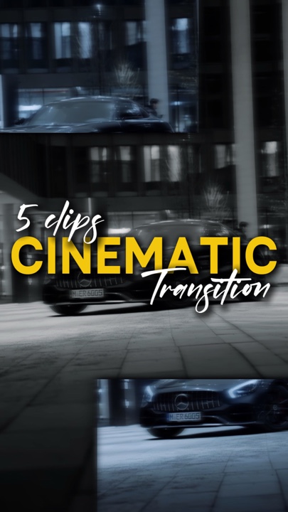 Cinematic Transition