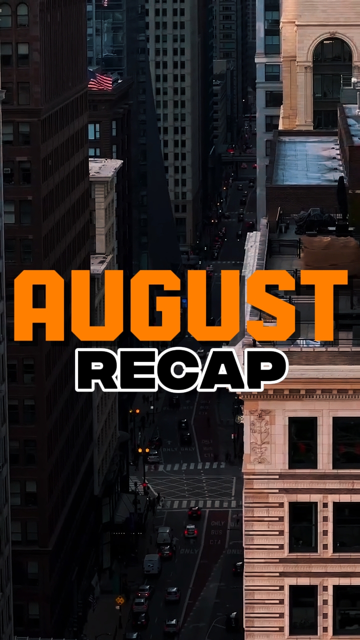 AUGUST RECAP