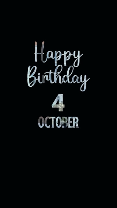ANNIVERSAIRE 4 OCTOBRE 