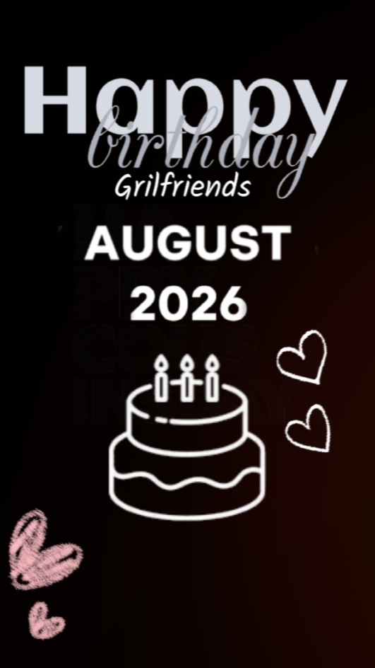 Birthday grilfriends
