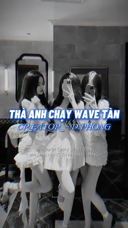 Thà anh chạy wave