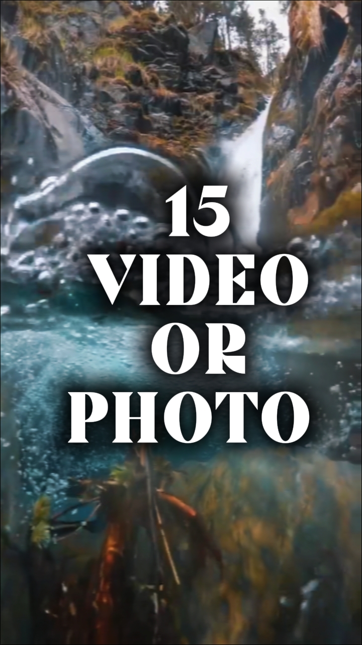 15 vídeo ou foto 