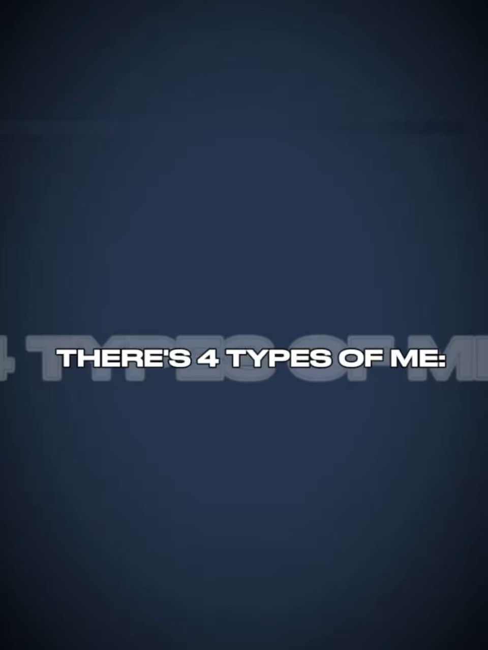 4 types of me