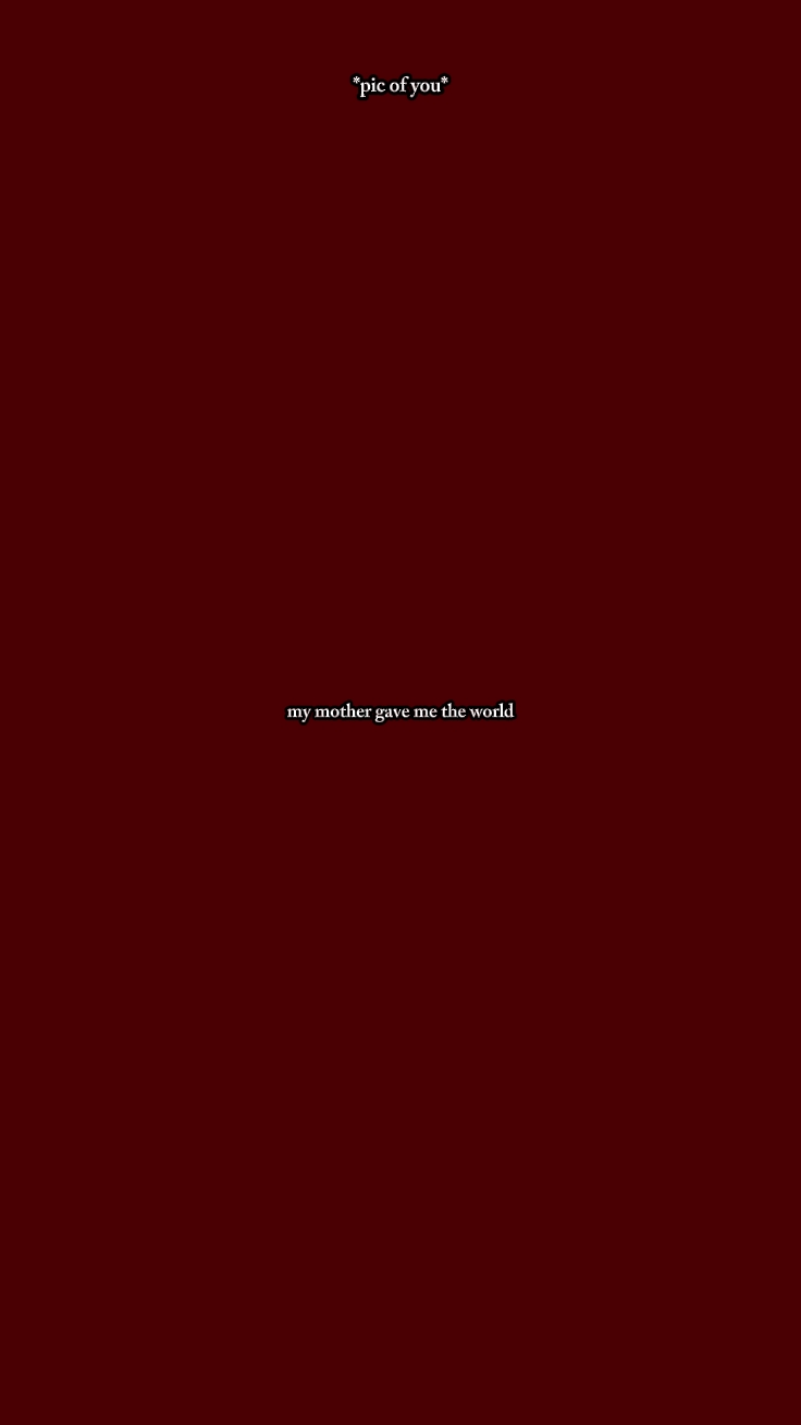 mothergivemetheworld