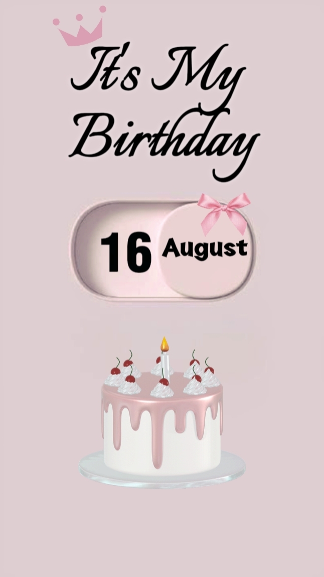 Birthday 16 August