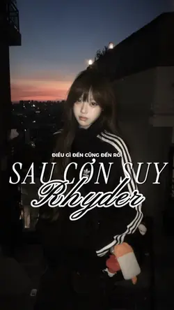 SAU CƠN SUY - RHYDER