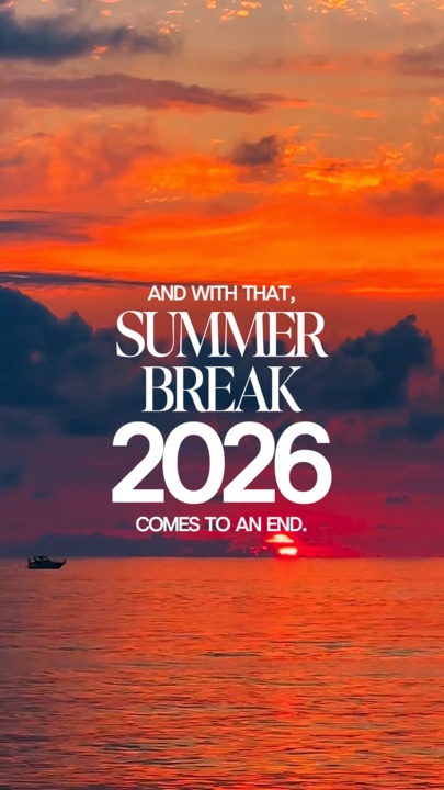 Summer break 2026