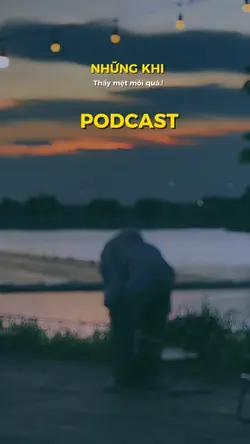 Những khi thấy mệt