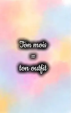 ton mois=ton outfit