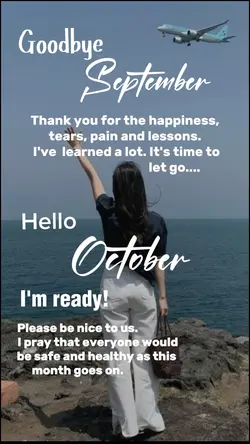 Goodbye & hello oct.