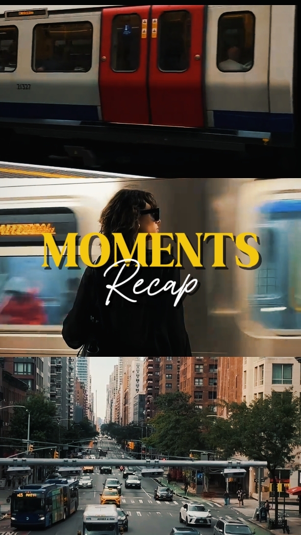 moment recap