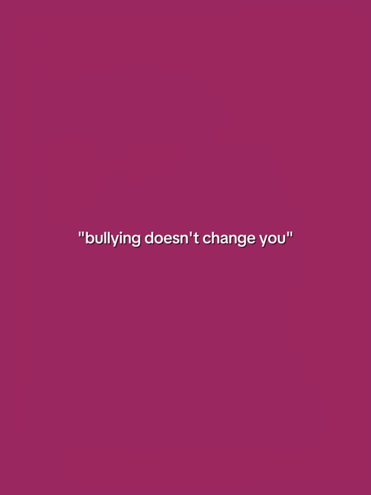 Bullying Change You