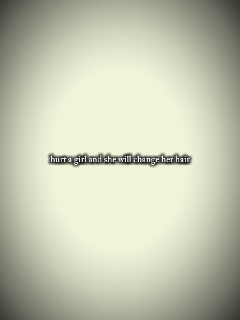 change her hair