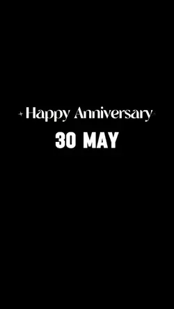 Anniversary 30 May