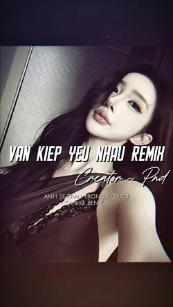 VẠN KIẾP YÊU NHAU
