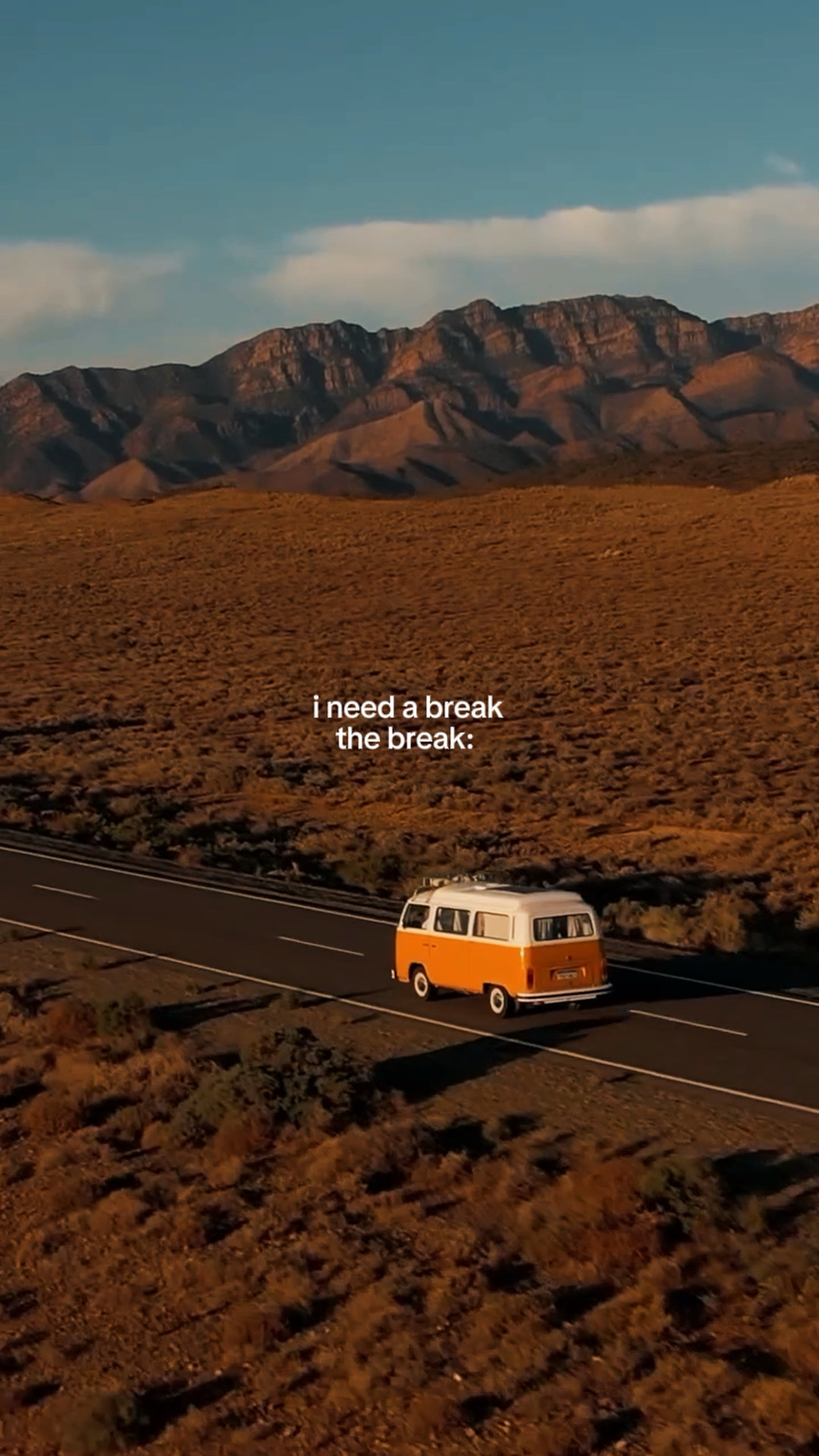 I need a break 