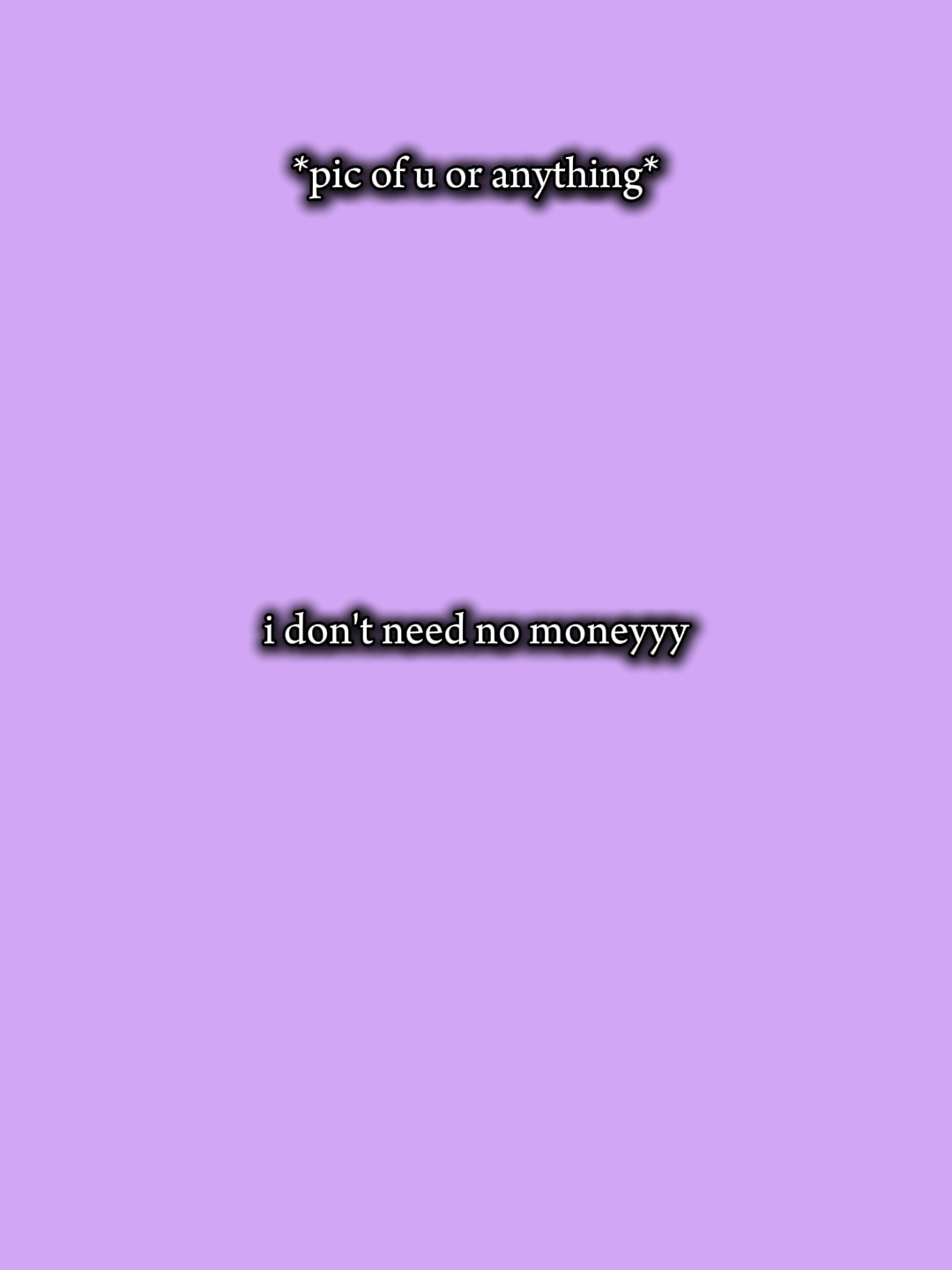 need no money