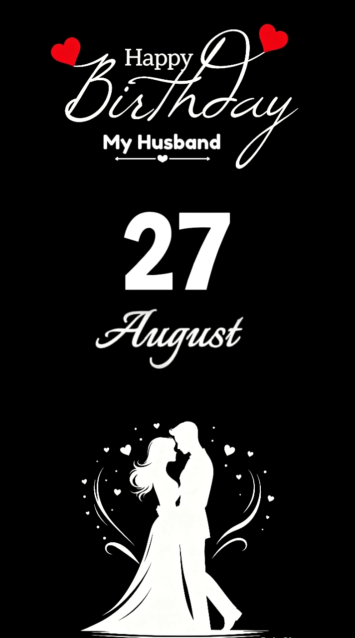 HBD SUAMI 27 AGUSTUS