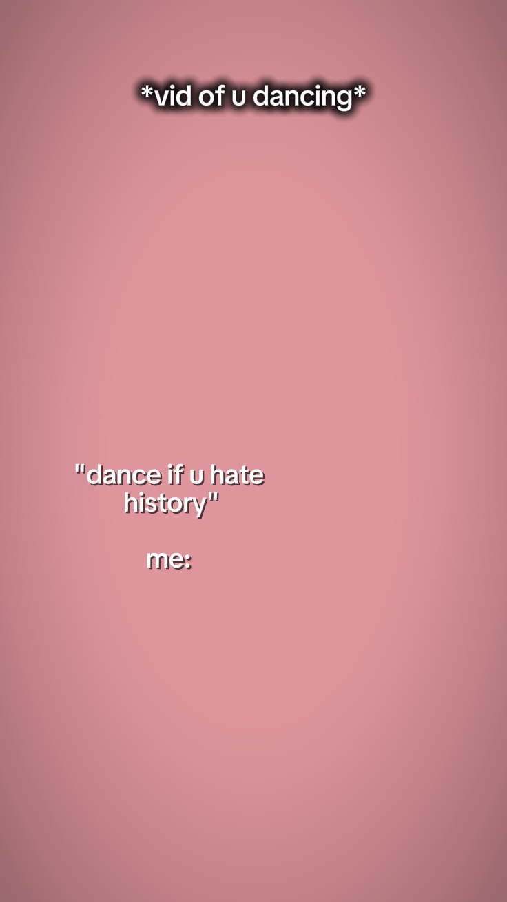 Danceifuhatehistory