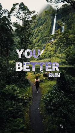 YOU BETTER RUN 