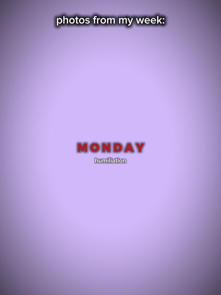 Monday humiliation 
