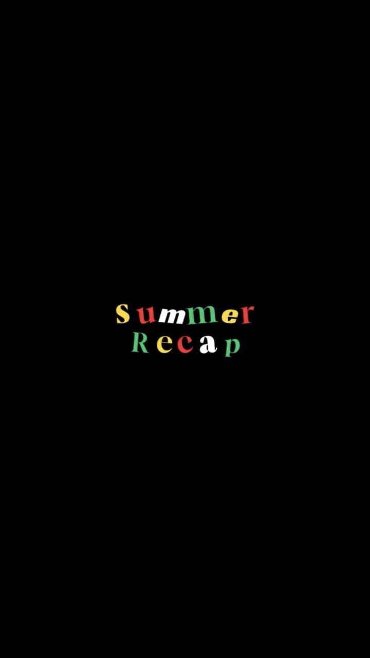 Summer recap
