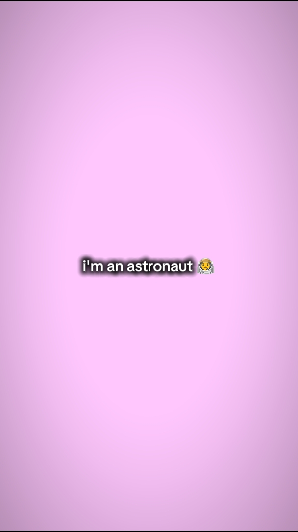 i'm an astronaut